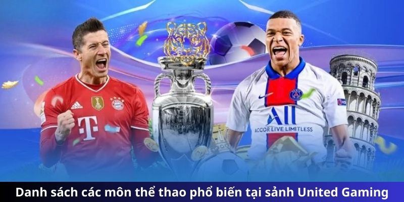 Danh sách các môn thể thao phổ biến tại sảnh United Gaming